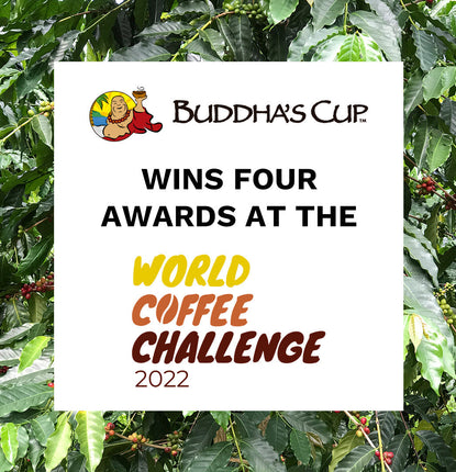 Four Awards for Buddha's Cup at the World Coffee Challenge 2022